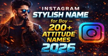 Instagram Stylish Name for Boy – 200+ Attitude Names 2026