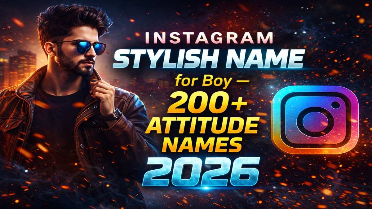 Instagram Stylish Name for Boy – 200+ Attitude Names 2026